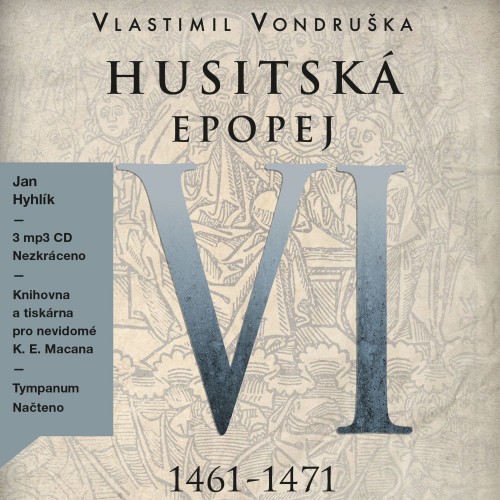 Husitská epopej VI.: 1461-1471 (3x CD) - MP3-CD