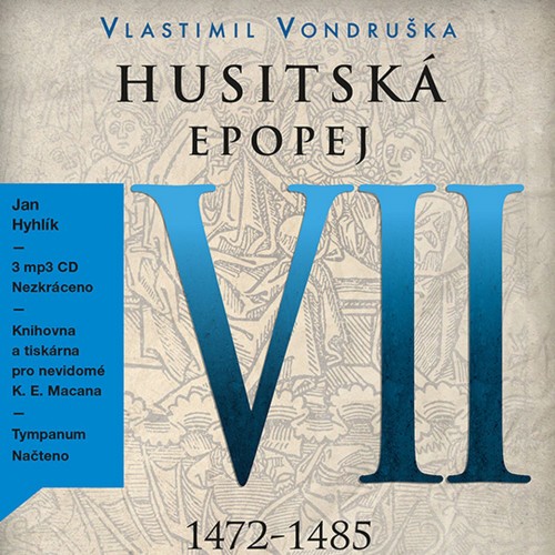 Husitská epopej VII.: 1472 - 1485 (3x CD) - MP3-CD