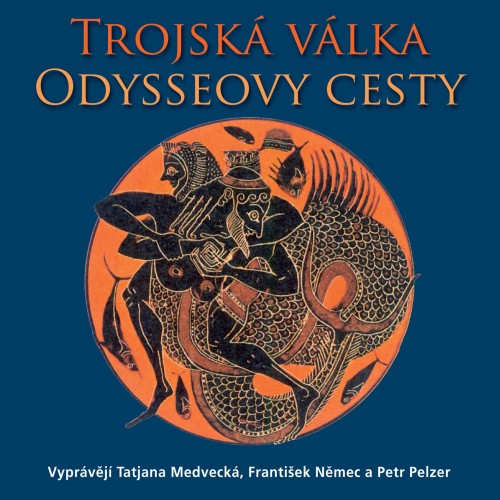 Řecké báje a pověsti Trojská válka, Odysseovy cesty (2x CD) - CD