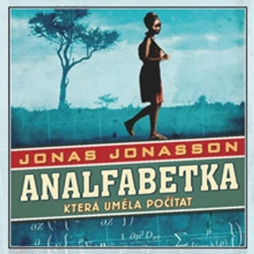 Jonasson Jonas: Analfabetka, která uměla počítat - CD