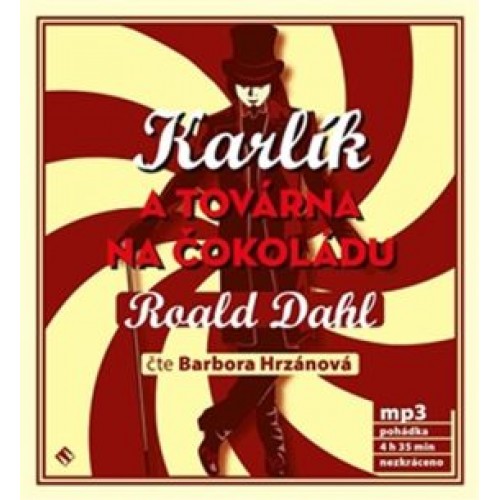 Dahl Roald: Karlík a továrna na čokoládu - MP3-CD
