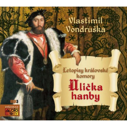 Ulička hanby - Letopisy královské komory - MP3-CD