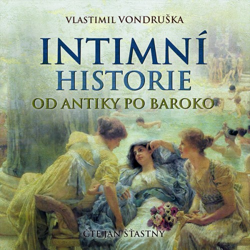 Intimní historie od antiky po baroko - MP3-CD