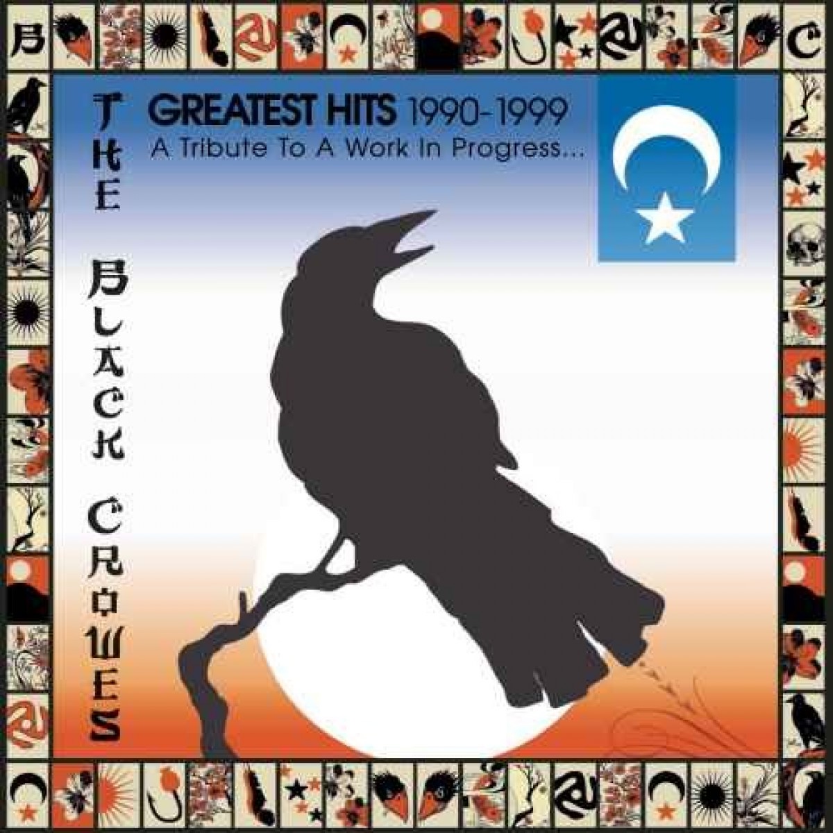 Greatest Hits 1990-1999 (A Tribute To A Work In Progress) Greatest Hits 1990-1999 (A Tribute To A Work In Progress)
